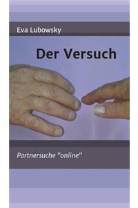 Der Versuch