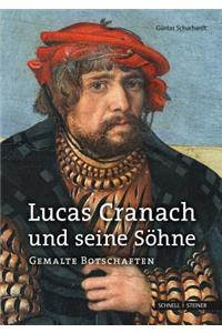 Lucas Cranach Und Seine Sohne