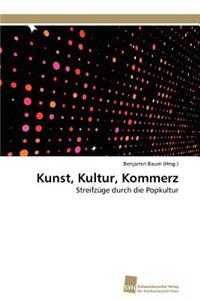 Kunst, Kultur, Kommerz