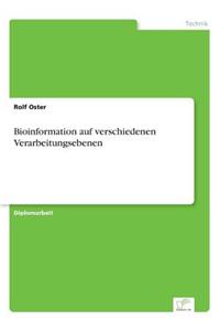 Bioinformation auf verschiedenen Verarbeitungsebenen