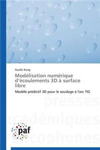 Modélisation Numérique D Écoulements 3D À Surface Libre