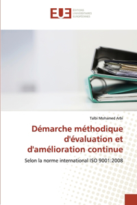 Démarche méthodique d'évaluation et d'amélioration continue