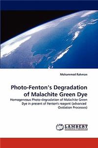 Photo-Fenton's Degradation of Malachite Green Dye
