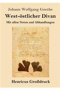West-östlicher Divan (Großdruck)