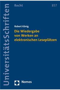 Die Wiedergabe Von Werken an Elektronischen Leseplatzen