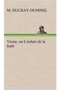 Victor, ou L'enfant de la forêt