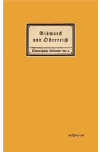 Bismarck und Österreich
