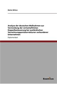 Analyse der deutschen Maßnahmen zur Vermeidung der wirtschaftlichen Doppelbesteuerung bei ausländischen Verrechnungspreiskorrekturen verbundener Unternehmen