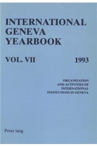 International Geneva Yearbook: Vol. VII/1993