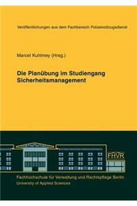 Planübung im Studiengang Sicherheitsmanagement