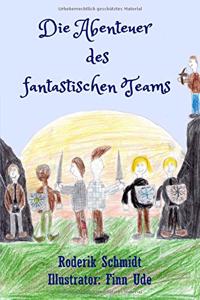 Die Abenteuer des fantastischen Teams