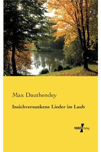 Insichversunkene Lieder im Laub