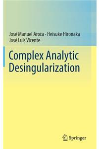 Complex Analytic Desingularization