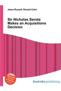 Sir Nicholas Serota Makes an Acquisitions Decision
