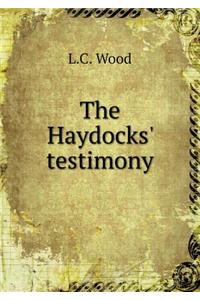 The Haydocks' testimony
