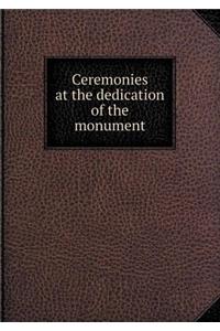 Ceremonies at the Dedication of the Monument