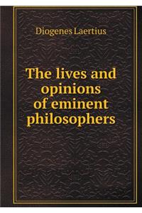 The Lives and Opinions of Eminent Philosophers