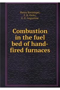 Combustion in the Fuel Bed of Hand-Fired Furnaces