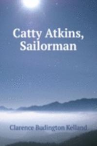 Catty Atkins, Sailorman