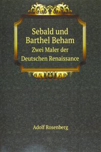 Sebald und Barthel Beham
