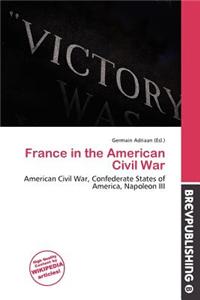 France in the American Civil War
