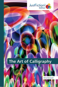 The Art of Calligraphy
