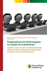 Diagnósticos de Enfermagem na saúde do trabalhador