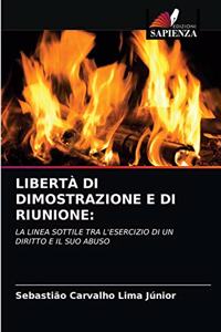 Libertà Di Dimostrazione E Di Riunione