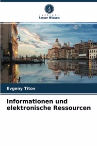 Informationen und elektronische Ressourcen