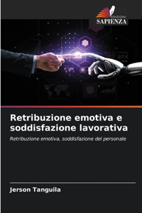 Retribuzione emotiva e soddisfazione lavorativa