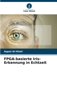 FPGA-basierte Iris-Erkennung in Echtzeit