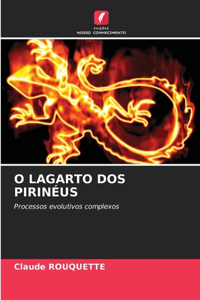 O Lagarto DOS Pirinéus