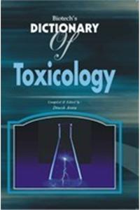 Biotech's Dictionary Of Toxicology
