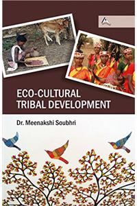 Eco-Cultural Tribal Development