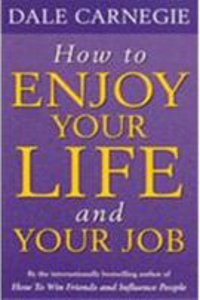 How To Enjoy Your Life And Your Job