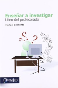 ENSENAR A INVESTIGAR: LIBRO DEL PROFESORADO (Spanish Edition)