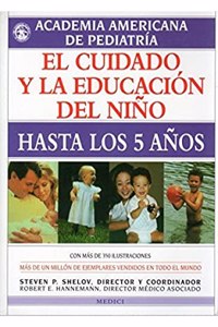 El cuidado y la educacion del nino hasta los 5 anos