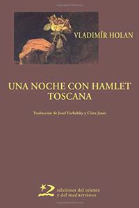 Una Noche Con Hamlet- Toscana