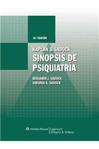 Kaplan & Sadock. Sinopsis de Psiquiatria: Ciencias De La Conducta/ Psiquiatria Clinica