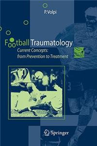 Football Traumatology: Current Concepts: From Prevention to Treatment