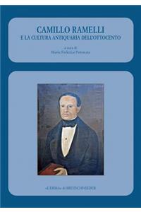 Camillo Ramelli E La Cultura Antiquaria Dell'ottocento