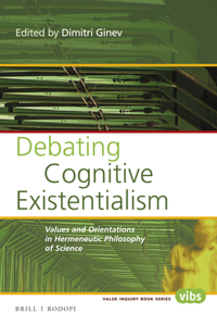 Debating Cognitive Existentialism