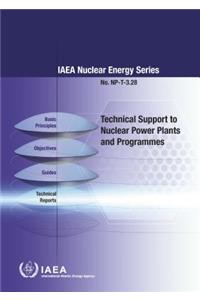 Technical Support to Nuclear Power Plants and Programmes IAEA Nuclear Energy Series No. Np-T-3.28