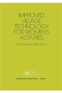 Improved village technology for women's activities. A manual for West Africa