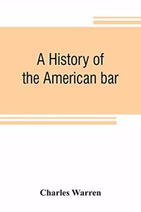 history of the American bar