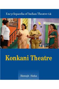 Ency. Of Indian Theatre: Vol 12  Konkani Theatre