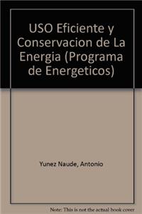 USO Eficiente y Conservacion de La Energia