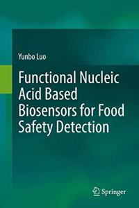 Functional Nucleic Acid Based Biosensors for Food Safety Detection