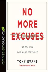 No More Excuses