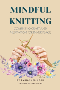 Mindful Knitting